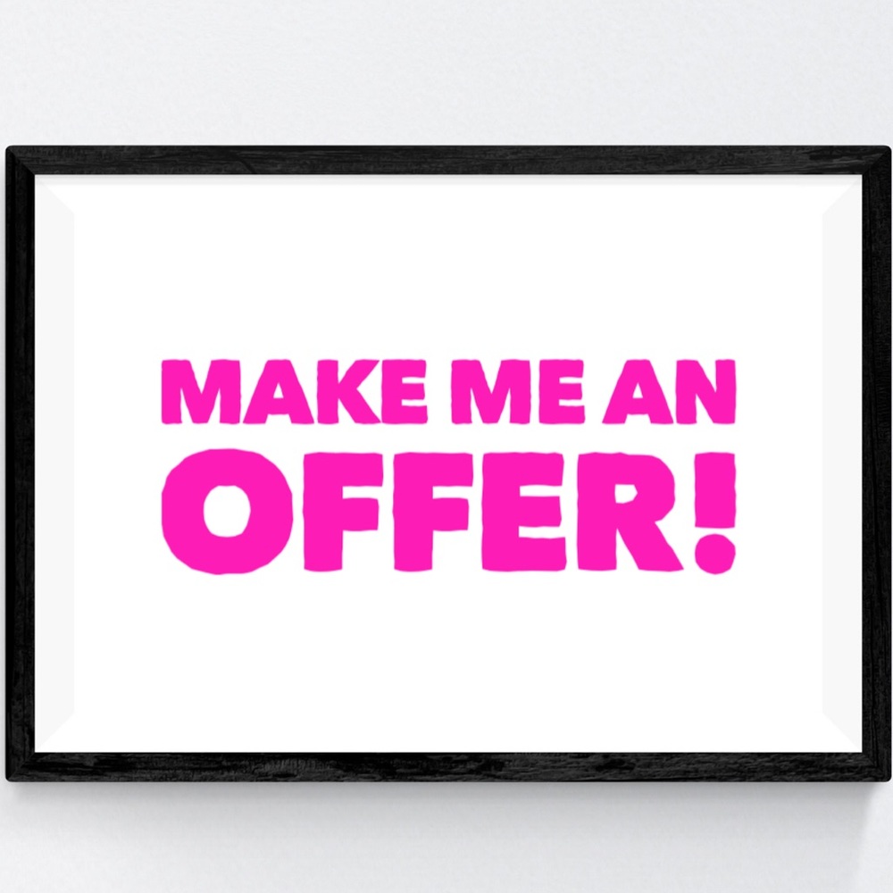 All offers welcome!